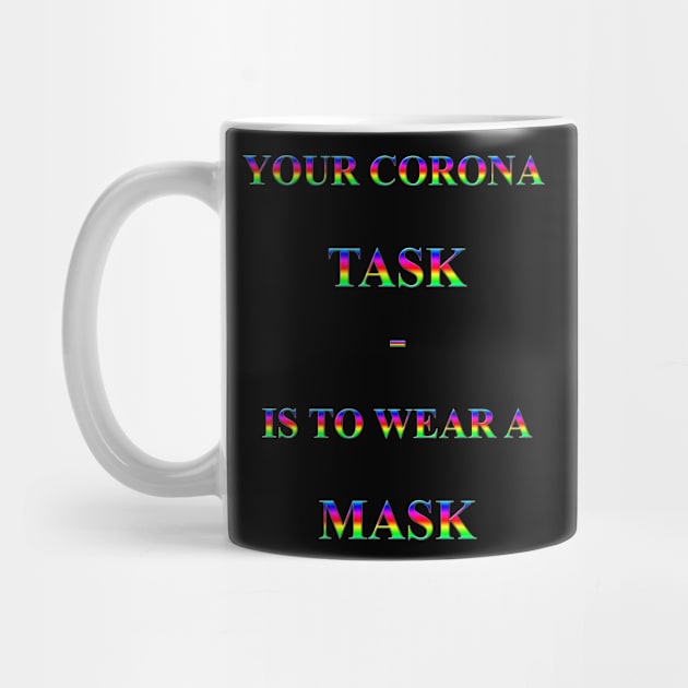 Corona Slogan - Your Corona Task by The Black Panther